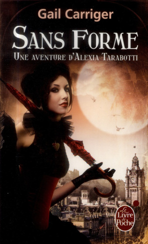 Le protectorat de l'ombrelle Tome 2 : Sans forme