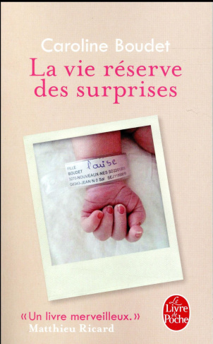 La vie réserve des surprises