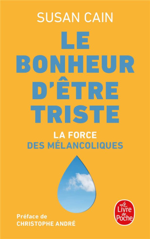 Le bonheur d'être triste. La force des mélancoliques