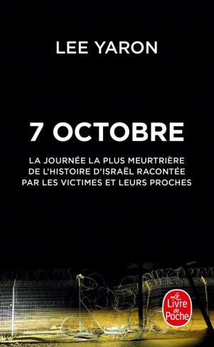 7 octobre. La journée la plus meurtrière de l'histoire d'Israël racontée par les victimes