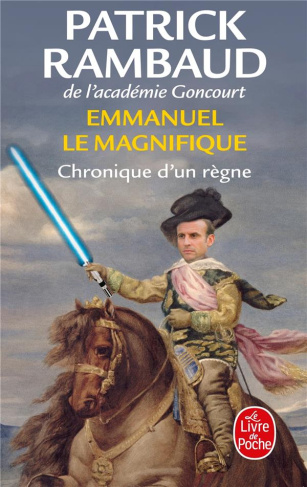 Emmanuel Le Magnifique. Chronique d'un règne