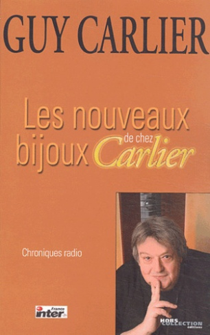 Les nouveaux bijoux de chez Carlier. Chroniques radio