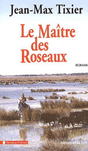 Le maître des roseaux