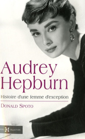 Audrey Hepburn. Une femme d'exception