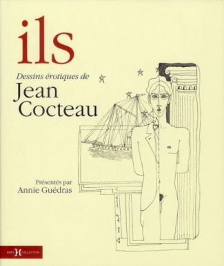 Ils. Dessins érotiques de Jean Cocteau