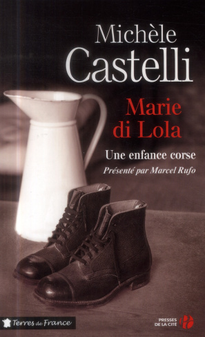 Marie di Lola. Une enfance corse