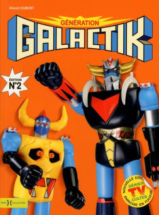 Génération Galactik. Une enfance dans les étoiles, 2e édition