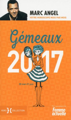 Gémeaux. 20 mai-21 juin, Edition 2017