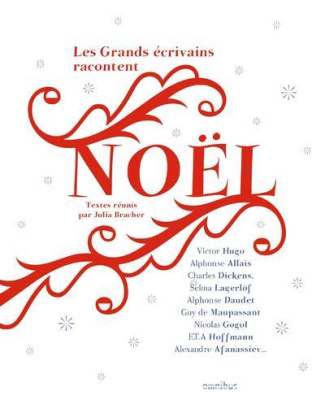 Les grands écrivains racontent Noël