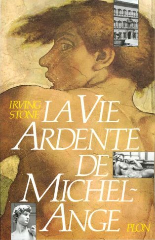 La vie ardente de Michel-Ange. Puissant et solitaire