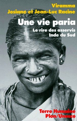 UNE VIE PARIA. Le rire des asservis, Pays Tamoul, Inde du sud