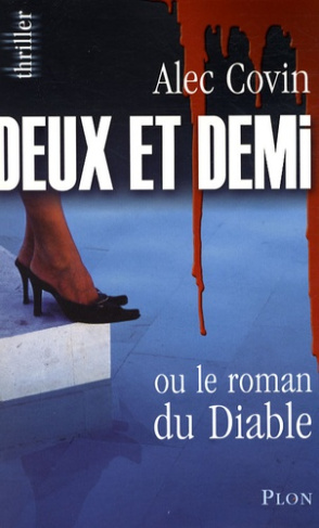 Deux et demi. Ou Le roman du diable