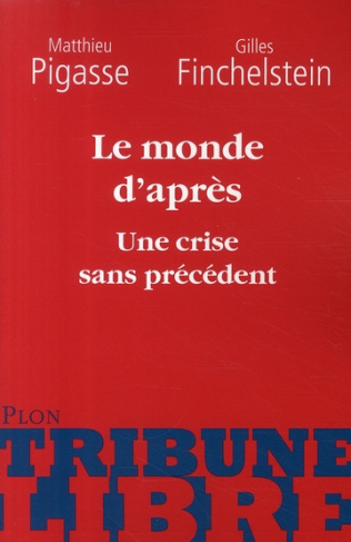 Le monde d'après. Une crise sans précédent