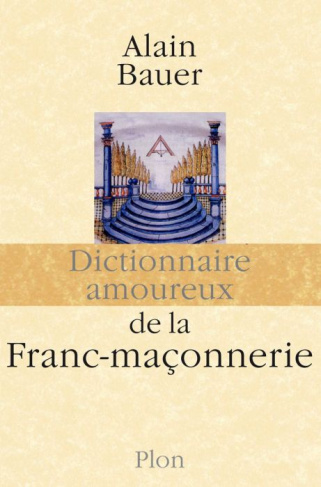 Dictionnaire amoureux de la franc-maçonnerie