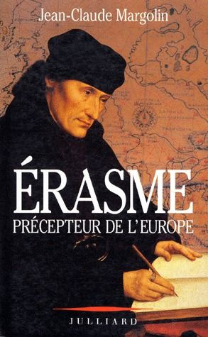 ERASME. Précepteur de l'Europe