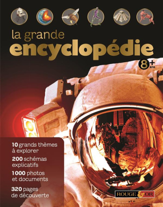 La grande encyclopédie 8 ans  
