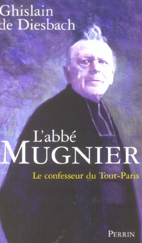 L'abbé Mugnier. Le confesseur du Tout-Paris