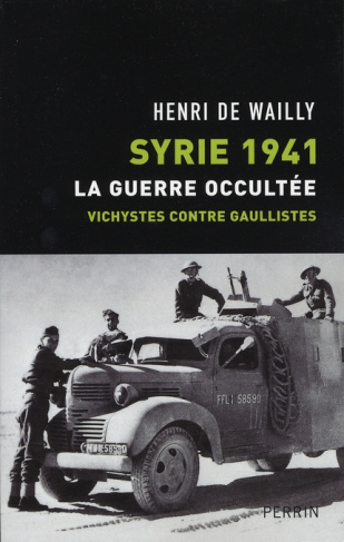 Syrie 1941, La guerre occultée. Vichystes contre gaullistes