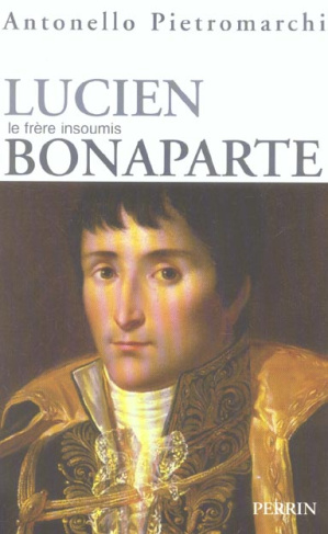 Lucien Bonaparte. Prince romain