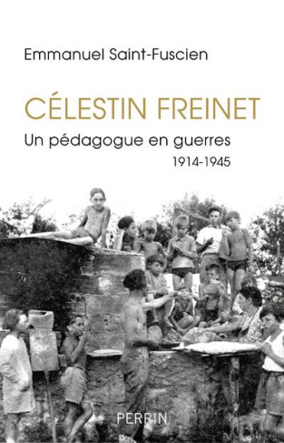 Celestin Freinet. Un pédagogue en guerres 1914-1915