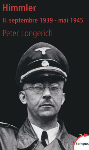 Himmler Tome 2 : Septembre 1939 - mai 1945
