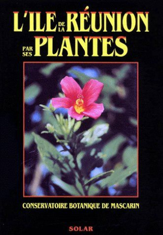 L'île de la Réunion par ses plantes
