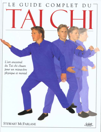 Le guide complet du Tai chi