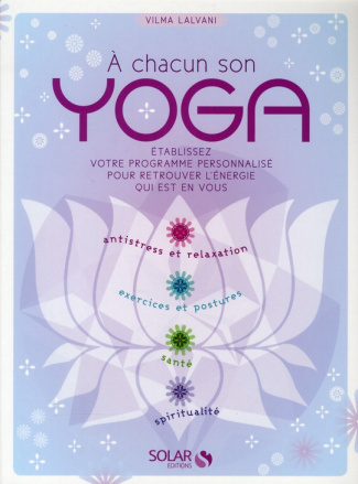 A chacun son Yoga. 2e édition