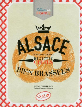 Alsace. Recettes cultes bien brassées