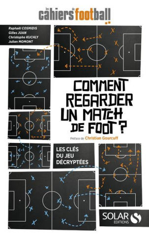 Comment regarder un match de foot ? Les clés du jeu décryptées