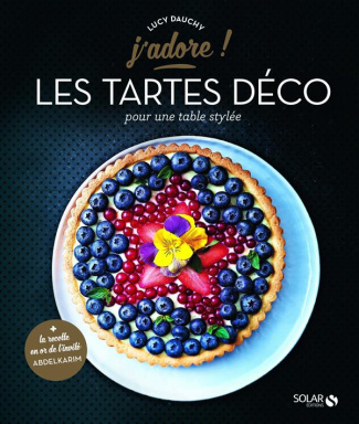 Les tartes déco. Pour une table stylée