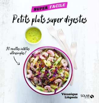 Petits plats super digestes