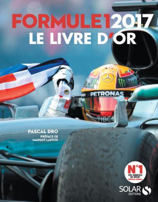 Livre d'or de la Formule 1. Edition 2017