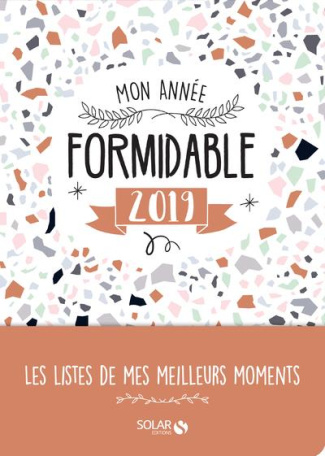 Mon année formidable. Edition 2019