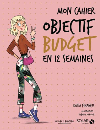 Mon cahier objectif budget en 12 semaines