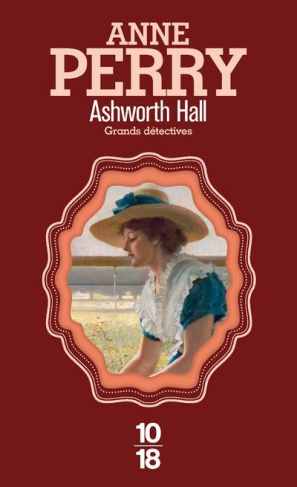 Une enquête de Charlotte et Thomas Pitt : Ashworth Hall