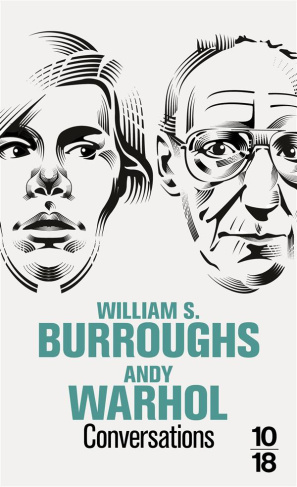Conversations. William S. Burroughs / Andy Warhol