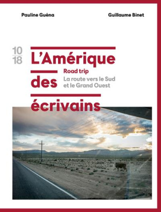 L'Amérique des écrivains, road trip. Tome 2, La route vers le sud et le Grand Ouest