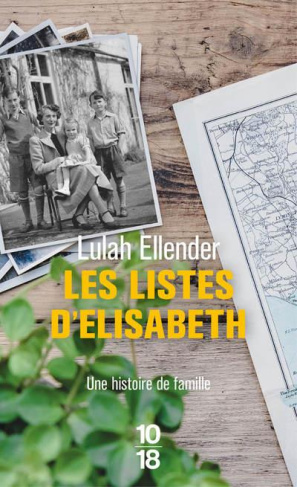 Les listes d'Elisabeth. Une histoire de famille