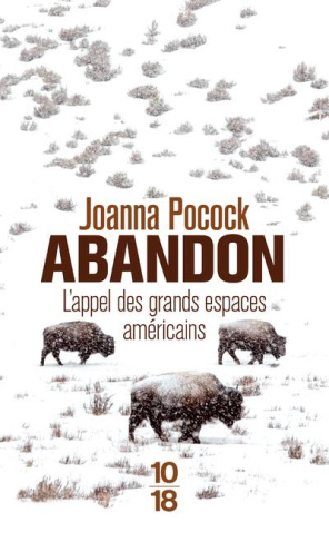 Abandon. L'appel des grands espaces américains