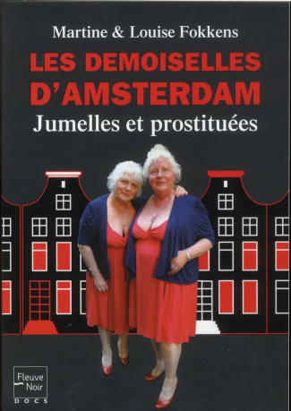 Les demoiselles d'Amsterdam. Jumelles et prostituées