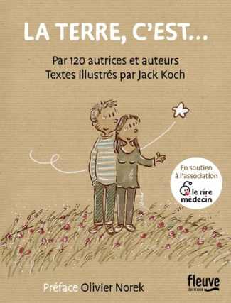 La Terre, c'est... Par 120 autrices et auteurs