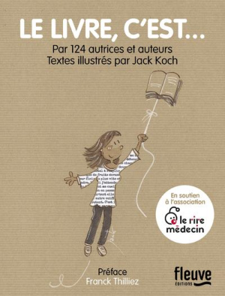 Le Livre, c'est... Par 120 autrices et auteurs