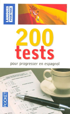 200 Tests pour progresser en espagnol