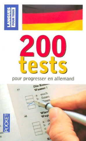 200 Tests pour progresser en allemand