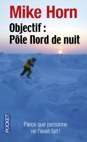 Objectif : Pôle Nord de nuit