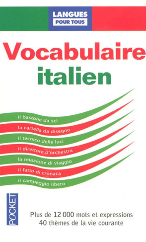 Le vocabulaire italien. 3e édition revue et corrigée