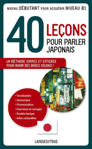40 leçons pour parler japonais
