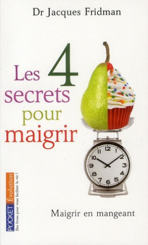 Les 4 secrets pour maigrir