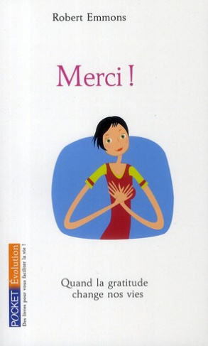 Merci ! Quand la gratitude change nos vies